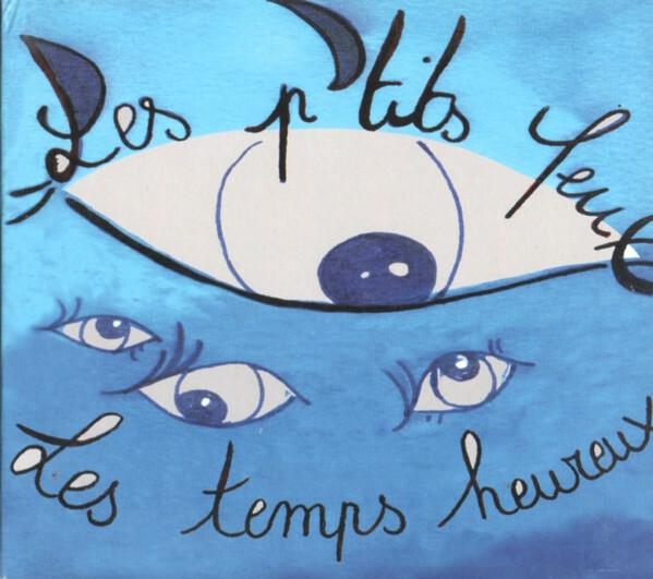 Les P'tits Yeux - Les Temps Heureux État correct -  reconditionné disponible sur Label Emmaüs